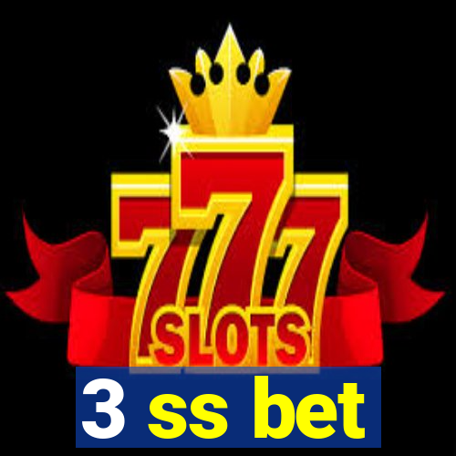 3 ss bet